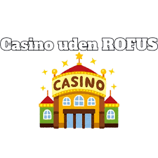 Online Spil Uden om ROFUS En Guide til Det Frie Spil Online Spil Uden om ROFUS En Guide til Det Frie Spil